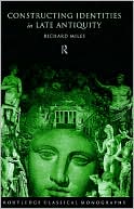 Constructing Identities in Late Antiquity