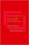 Tyranny Of Health