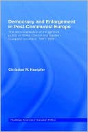 Democracy And Enlargement In Post-Communist Europe