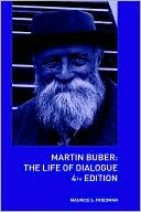 Martin Buber: The Life of Dialogue