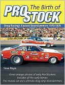 The Dawn of Pro Stock by Steve Reyes: Book Cover