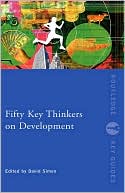 Fifty Key Thinkers On Development