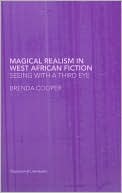 Magical Realism in West African Fiction