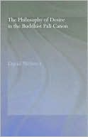 The Philosophy of Desire in the Buddhist Pali Canon