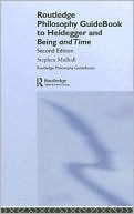 download Routledge Philosophy Guidebook to Heidegger and Being and Time book
