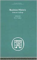 Business History: Selected Readings