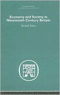 Economy and Society in Nineteenth Century Britain