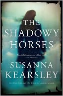Shadowy Horses by Susanna Kearsley: NOOK Book Cover