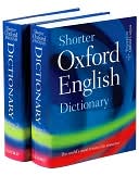 Shorter Oxford English Dictionary: Sixth Edition