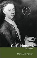 G.F. Handel: A Guide to Research