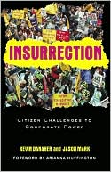 Insurrection: The Citizen Challenge to Corporate Power