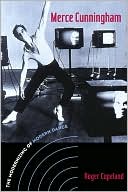 Merce Cunningham: The Modernizing of Modern Dance