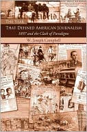 The Year That Defined American Journalism