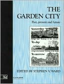 The Garden City: Past, Present and Future