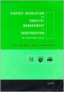 Dispute Resolution and Conflict Management in Construction