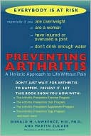 Preventing Arthritis: A Holistic Approach to Life without Pain