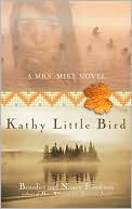 Kathy Little Bird (Mrs. Mike Series)