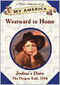 Westward to Home: Joshua's Oregon Trail Diary