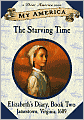 The Starving Time: Elizabeth's Jamestown Colony Diary