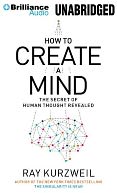 How to Create a Mind by Ray Kurzweil: Item Cover