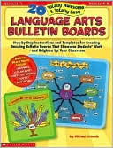 20 Totally Awesome & Totally Easy Language Arts Bulletin Boards