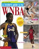 Insider's Guide to the WNBA