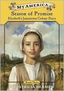 Season of Promise: Elizabeth's Jamestown Colony Diary, Book Three
