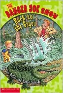 Back To The Bayou (The Danger Joe Show Series #04)