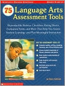75 Language Arts Assessment Tools