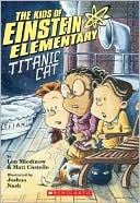 Kids of Einstein Elementary: Titanic Cat (Einstein Elementary Series)