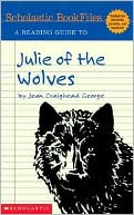A Reading Guide to Julie of the Wolves by Jean Craighead Geoge