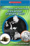 Did You Invent the Phone Alone, Alexander Graham Bell?