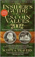 The Insider's Guide to U.S. Coin Values 2002