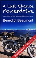 A Last Chance PowerDrive Part 1 Highways and Highlights by Benedict Beaumont: NOOK Book Cover