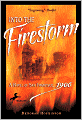 Into the Firestorm: A Novel of San Francisco, 1906