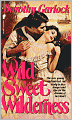 Wild Sweet Wilderness