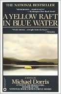A Yellow Raft in Blue Water: A Novel