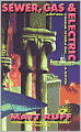 Sewer, Gas and Electric: The Public Works Trilogy