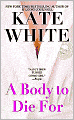 A Body to Die For (Bailey Weggins Series #2)