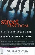 Street Kingdom: Five Years Inside the Franklin Avenue Posse
