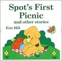 Spot's First Picnic and Other Stories