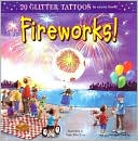 Fireworks! (Glitter Tattoos Series)