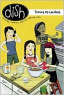 Turning up the Heat (Dish Series #2)