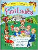 Smart About the First Ladies (Smart about History Series)