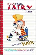 Hairy Science: All You Need Is Hair!