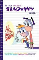 Shadowy Science: All You Need Is a Shadow!