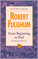 From Beginning to End: The Rituals of Our Lives