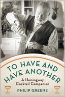 To Have and Have Another by Phillip Greene: Book Cover