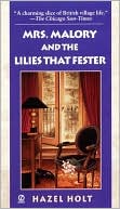 Mrs. Malory and the Lilies That Fester (Mrs. Malory Series #11)