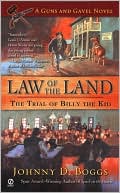 Law of the Land: The Trial of Billy the Kid